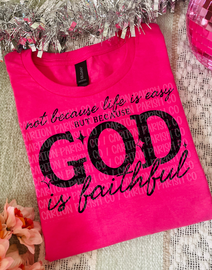 God Is Faithful Shirt | Inspirational Faith Tee