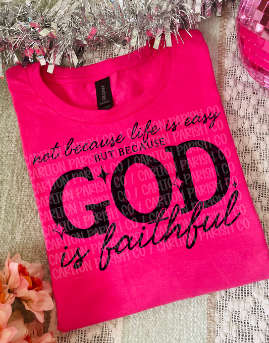 God Is Faithful Shirt | Inspirational Faith Tee