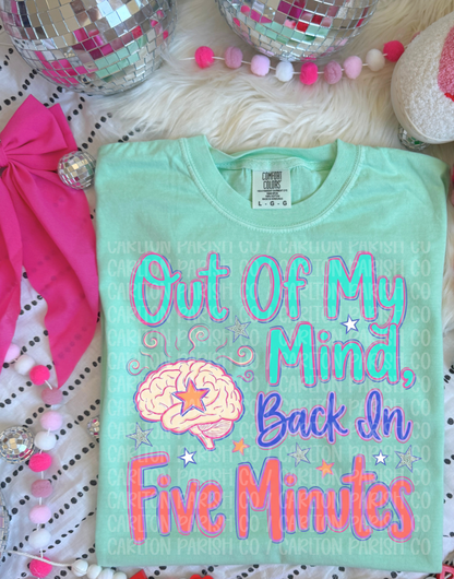 Out of My Mind Shirt | Funny Graphic Tee