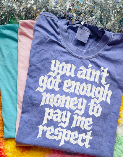 Pay Me Respect Shirt | Funny Western Graphic Tee