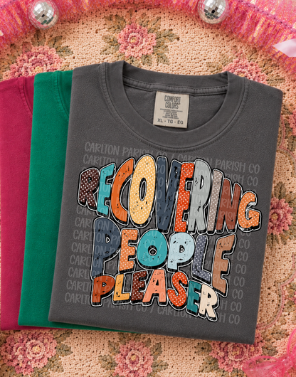 Recovering People Pleaser Shirt | Inspirational Tee