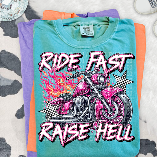 Ride Fast Raise Hell
