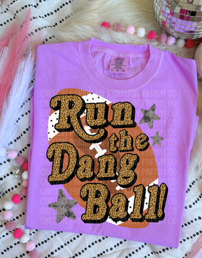 Run the Dang Ball Shirt | Cheetah Football Tee