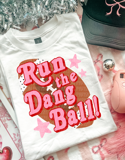 Run the Dang Ball Shirt | Pink Football Graphic Tee