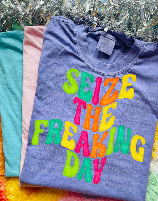 Seize the Freaking Day