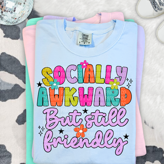 Socially Awkward But Friendly