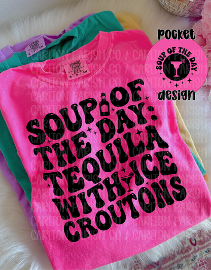 Soup of the Day Shirt | Funny Tequila Graphic Tee