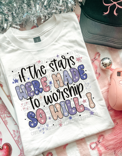 If the Stars Were Made to Worship