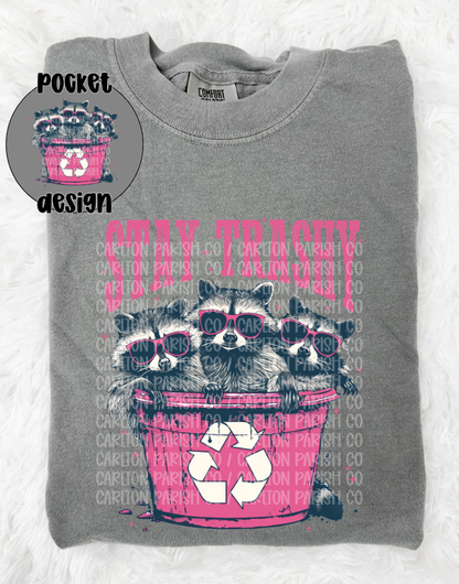 Stay Trashy