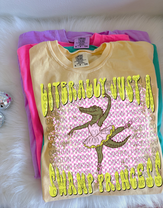 Literally Just a Swamp Princess Shirt | Cute Southern Graphic Tee