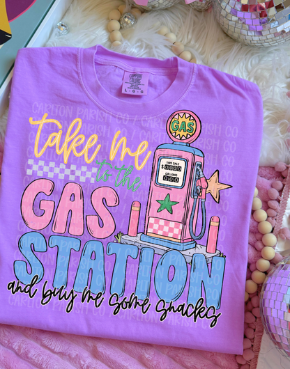Take Me to the Gas Station and Buy Me Some Snacks Shirt, Funny Graphic Tee