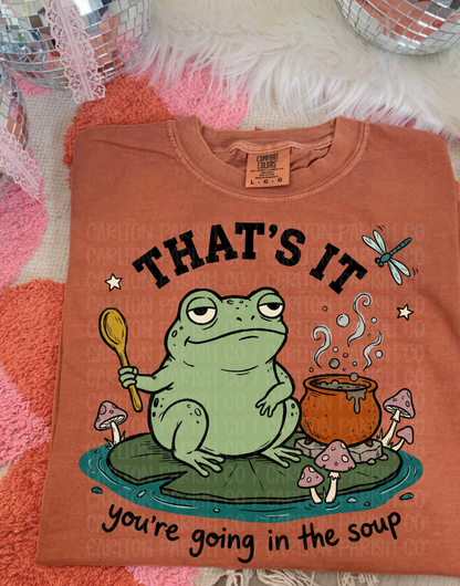 You're Going in the Soup Shirt | Funny Halloween Tee