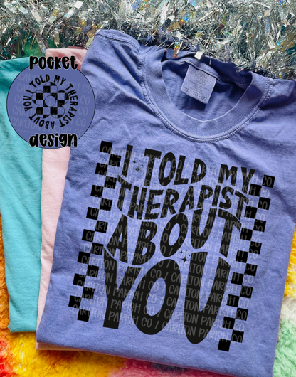 I Told My Therapist About You