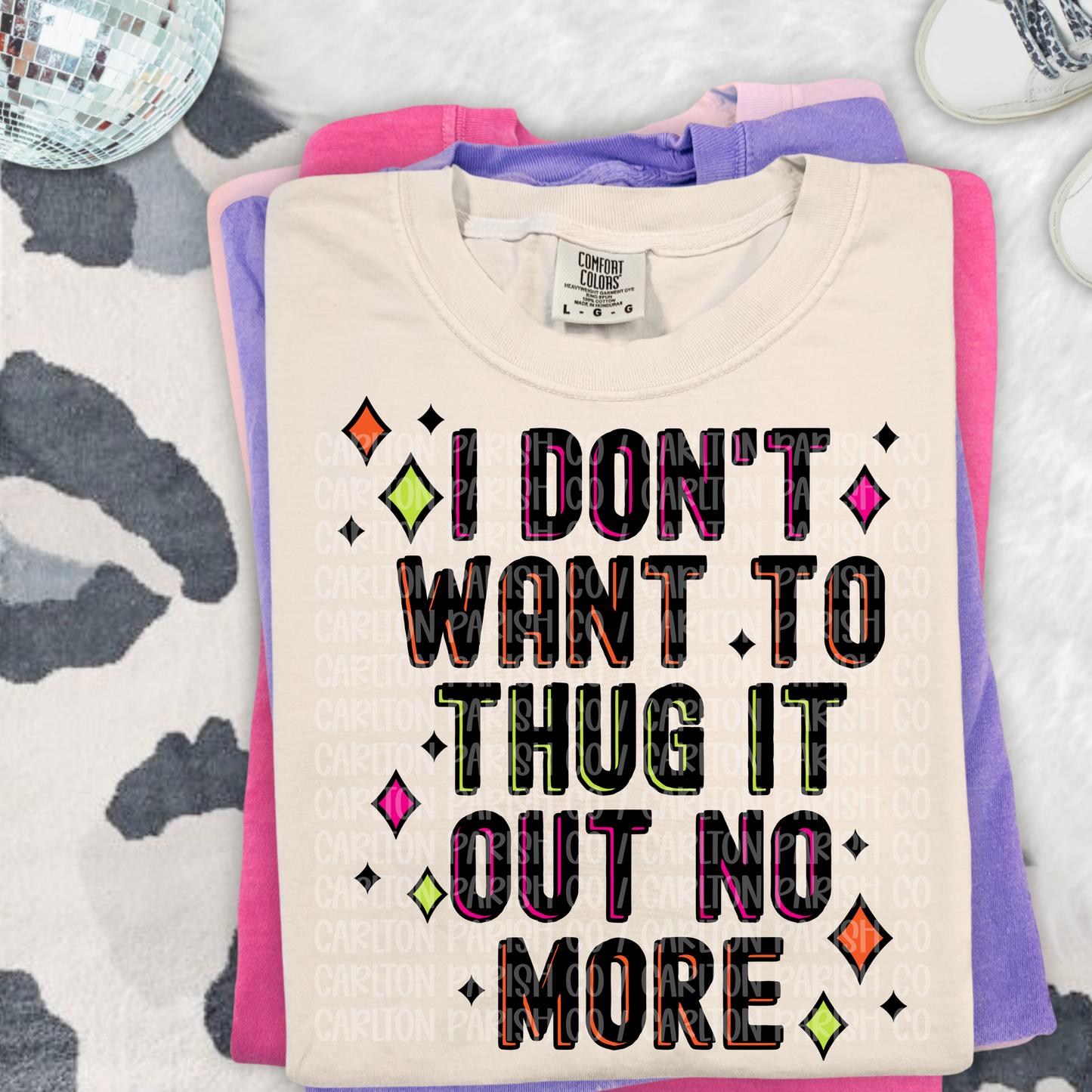 I Don’t Want to Thug It Out