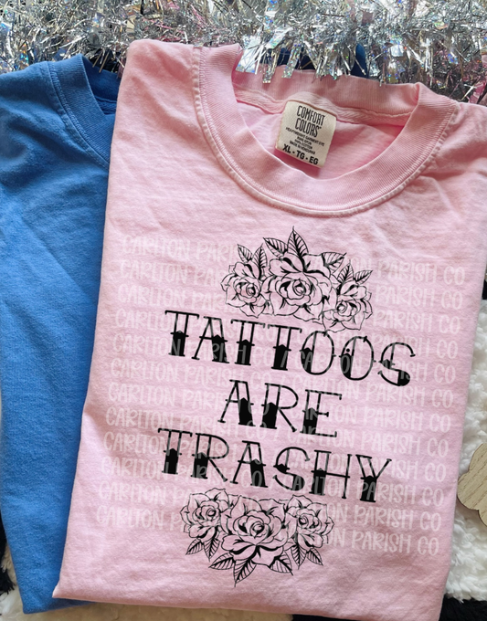 Tattoos Are Trashy