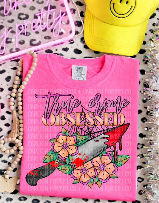 True Crime Obsessed Shirt | Crime Podcast Tee