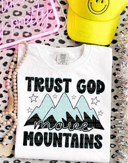 Trust God Move Mountains
