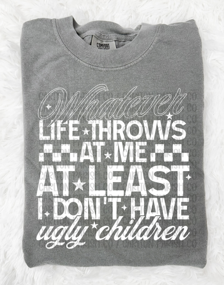 At Least I Don’t Have Ugly Children