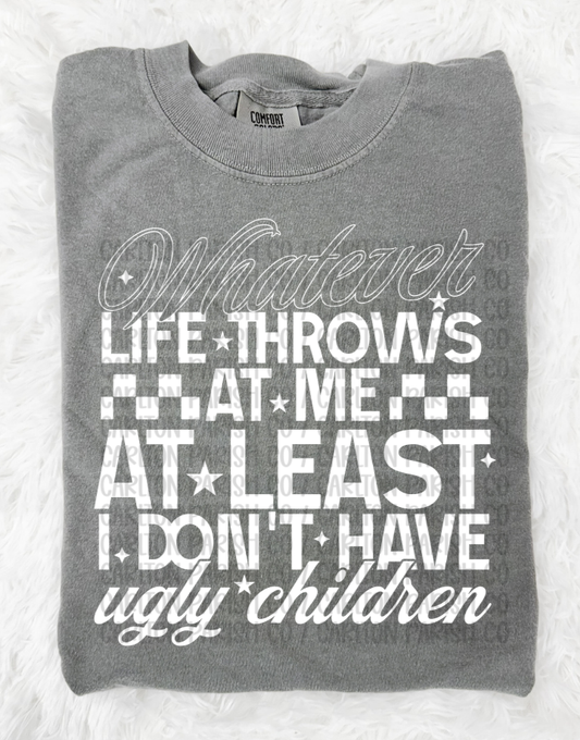 At Least I Don’t Have Ugly Children