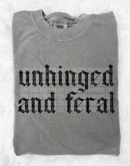 Unhinged and Feral