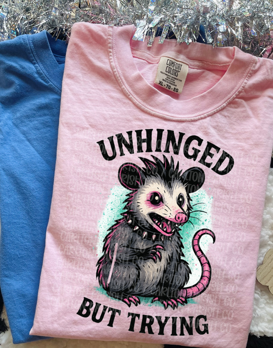 Unhinged but Trying