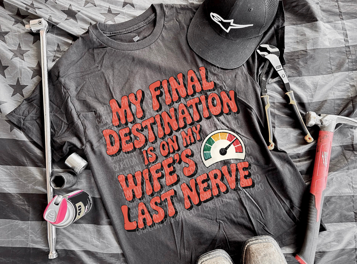 Final Destination Is My Wifes Last Nerve